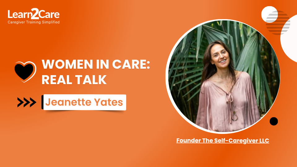 Jeanette Yates on guilt free self care for caregivers