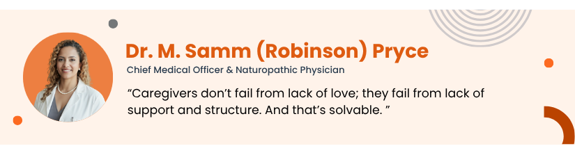 Expert quote on caregiver support and structure by Dr. M. Samm Pryce