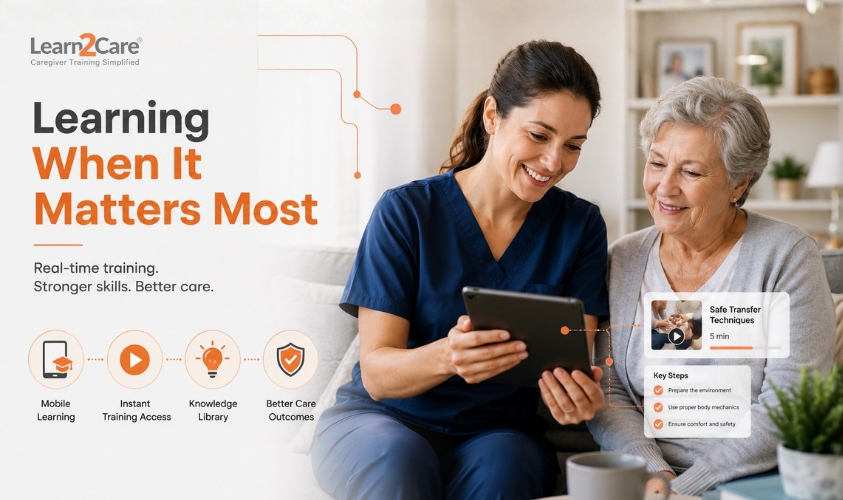 How Just-in-Time Caregiver Training Is Changing Care Education