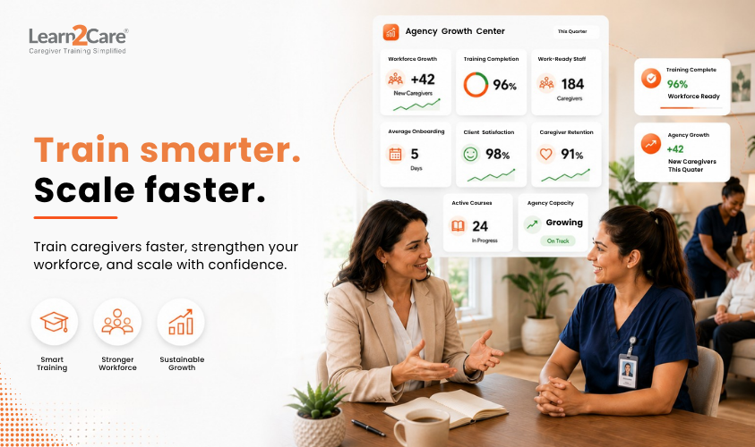Scaling a Home Care Business: How Caregiver Training Supports Growth